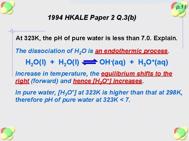 p. 11 1994 HKALE Paper 2 Q. 3(b) At 323 K, the p. H