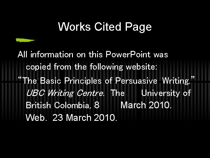 Works Cited Page All information on this Power. Point was copied from the following