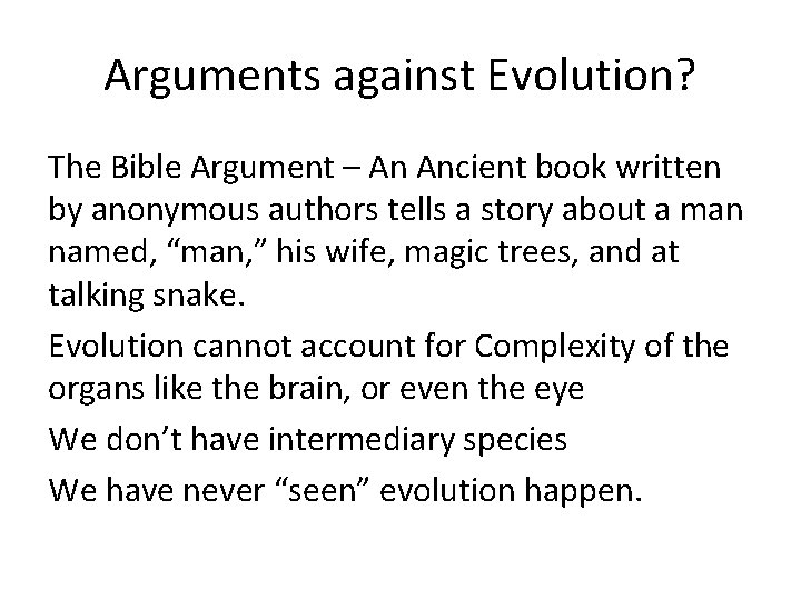 Arguments against Evolution? The Bible Argument – An Ancient book written by anonymous authors