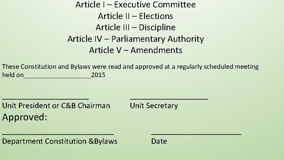 Article I – Executive Committee Article II – Elections Article III – Discipline Article