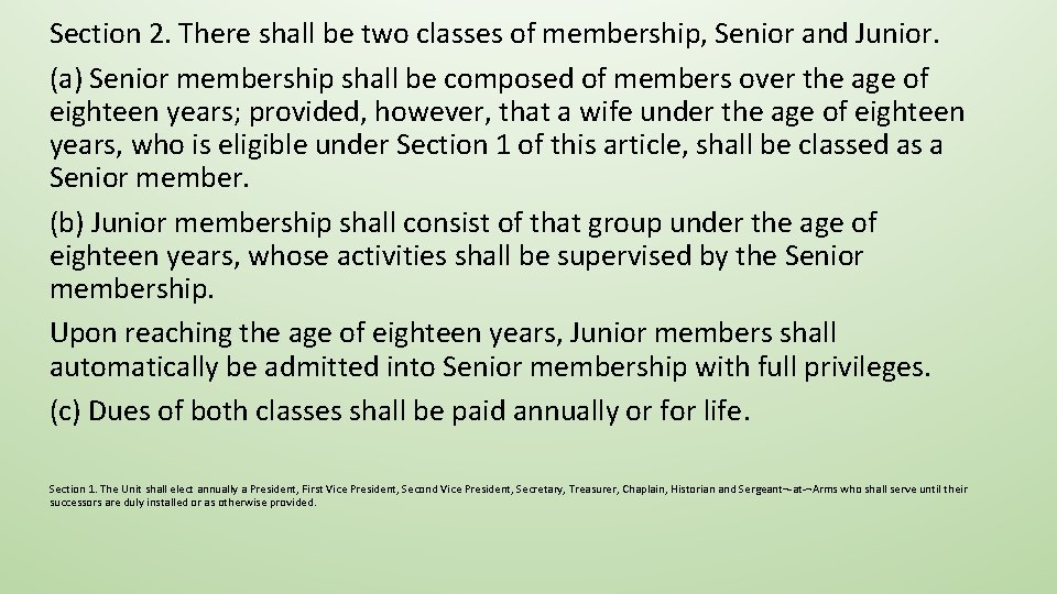Section 2. There shall be two classes of membership, Senior and Junior. (a) Senior