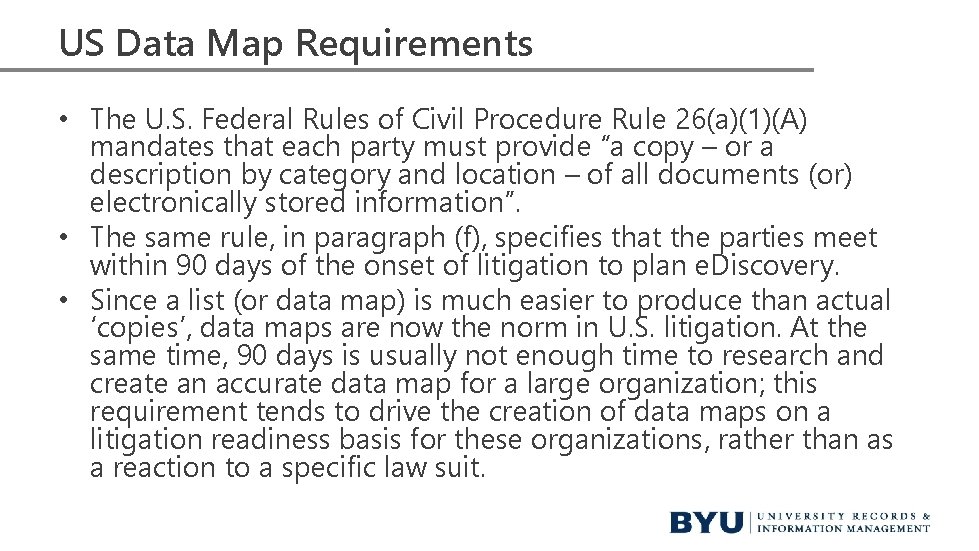 US Data Map Requirements • The U. S. Federal Rules of Civil Procedure Rule US Data Map Requirements • The U. S. Federal Rules of Civil Procedure Rule