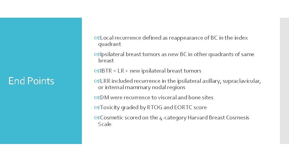  Local recurrence defined as reappearance of BC in the index quadrant Ipsilateral breast