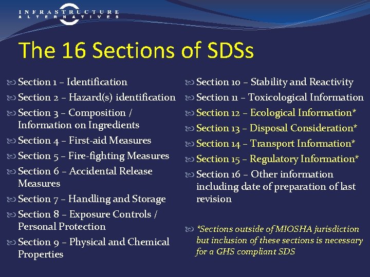 The 16 Sections of SDSs Section 1 – Identification Section 10 – Stability and