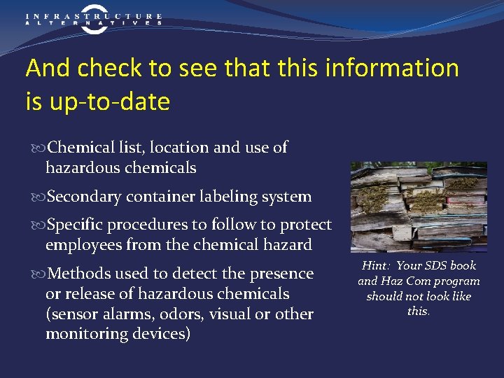 And check to see that this information is up-to-date Chemical list, location and use