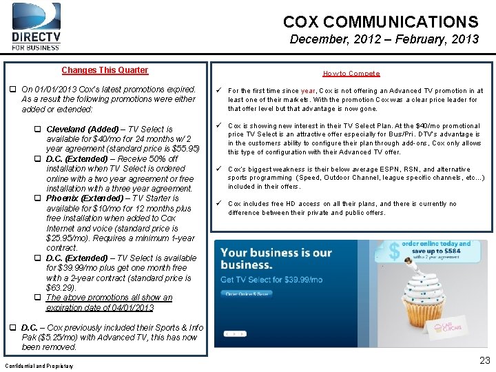 COX COMMUNICATIONS December, 2012 – February, 2013 Changes This Quarter q On 01/01/2013 Cox’s