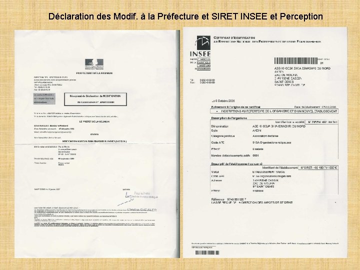 Déclaration des Modif. à la Préfecture et SIRET INSEE et Perception 