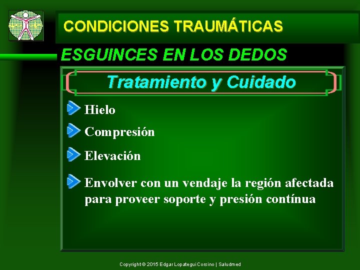 CONDICIONES TRAUMÁTICAS ESGUINCES EN LOS DEDOS Tratamiento y Cuidado Hielo Compresión Elevación Envolver con