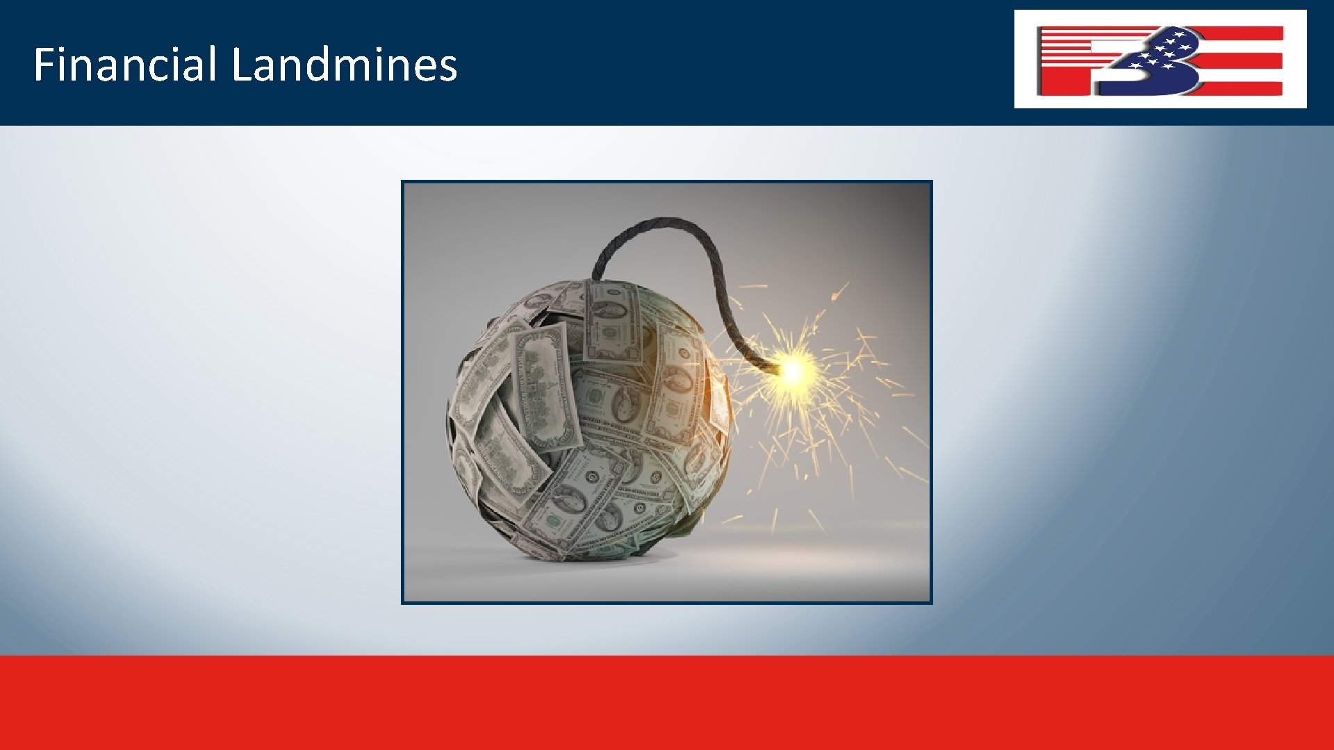 Financial Landmines 
