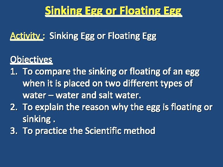 Sinking Egg or Floating Egg Activity : Sinking Egg or Floating Egg Objectives 1.