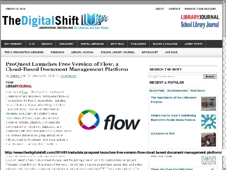 http: //www. thedigitalshift. com/2014/01/metadata/proquest-launches-free-version-flow-cloud-based-document-management-platform/ 