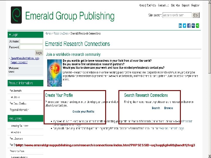 http: //www. emeraldgrouppublishing. com/research/connections/index. htm? PHPSESSID=uq 3 uqq 6 g 6 v 6 tbjbandt