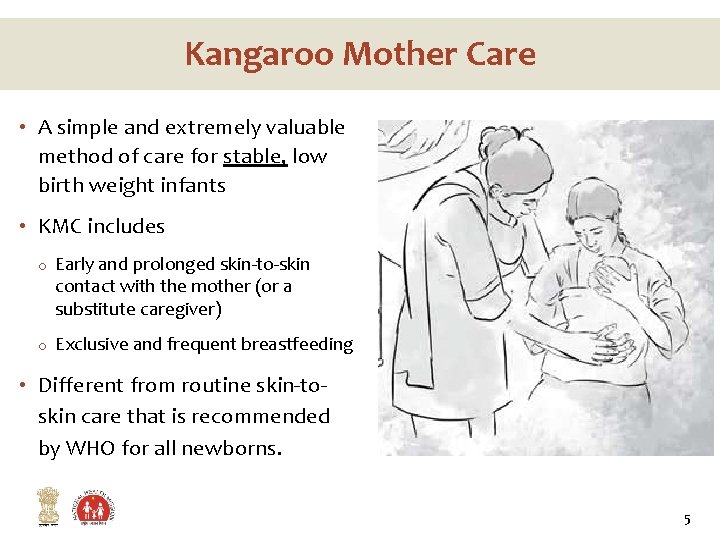 Kangaroo Mother Care • A simple and extremely valuable method of care for stable,