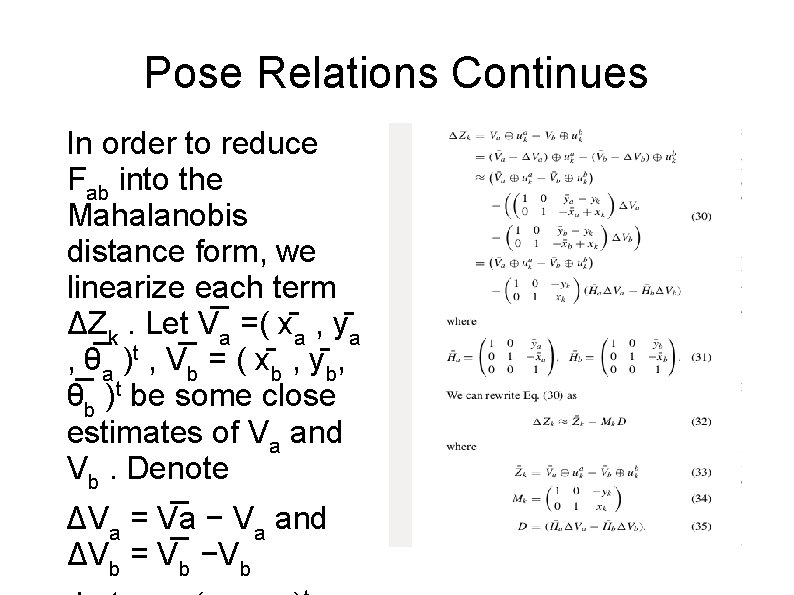 Pose Relations Continues In order to reduce Fab into the Mahalanobis distance form, we