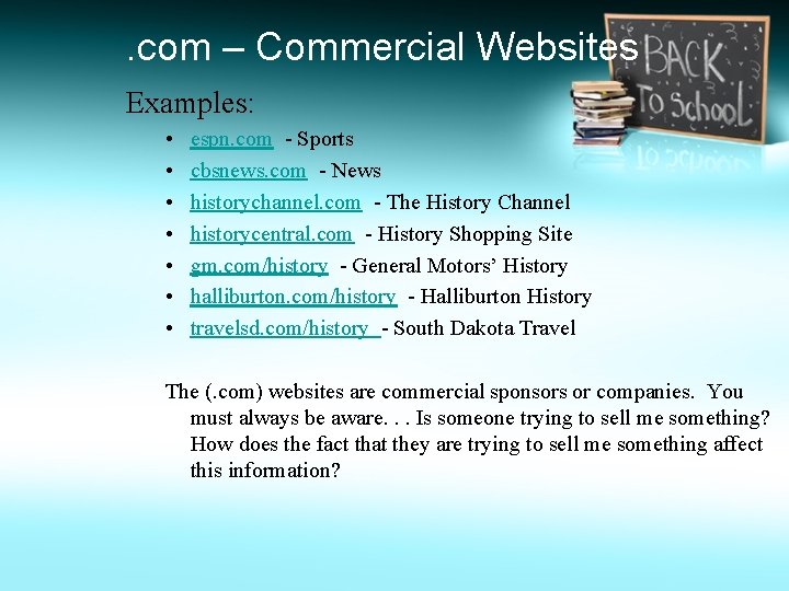. com – Commercial Websites Examples: • • espn. com - Sports cbsnews. com