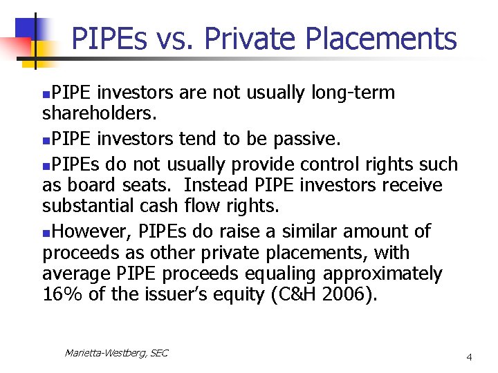 PIPES Public Investments in Private Equity Jennifer MariettaWestberg