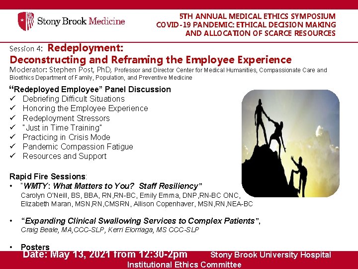 5 TH ANNUAL MEDICAL ETHICS SYMPOSIUM COVID-19 PANDEMIC: ETHICAL DECISION MAKING AND ALLOCATION OF