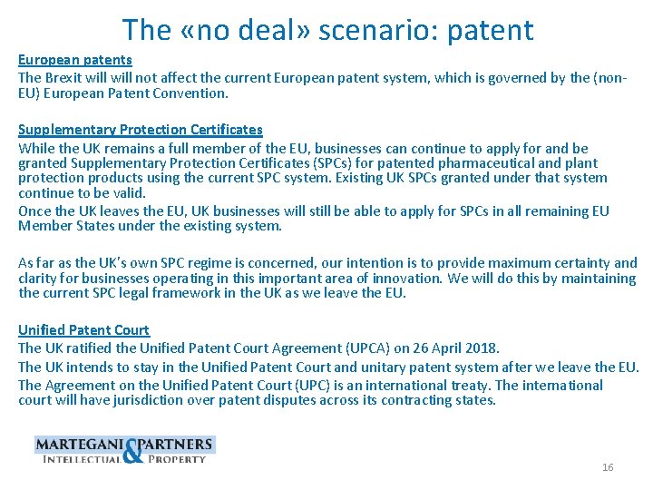 The «no deal» scenario: patent European patents The Brexit will not affect the current