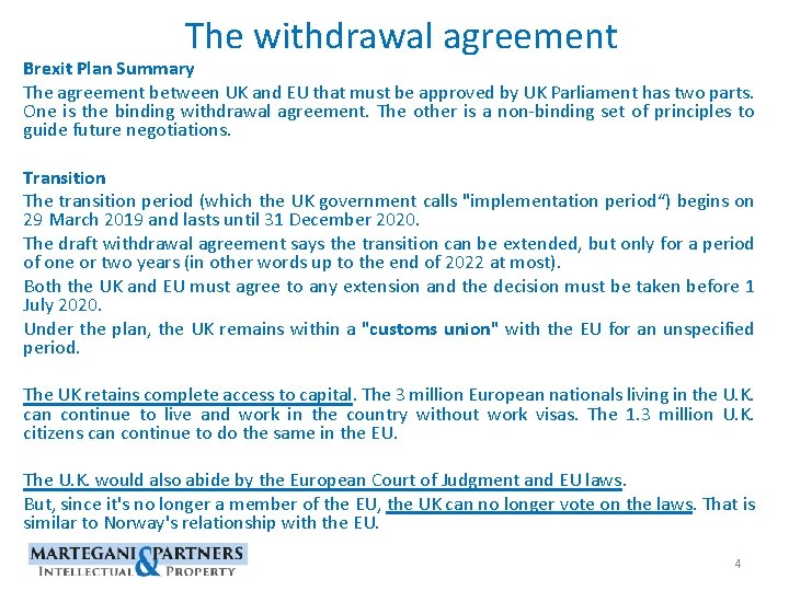The withdrawal agreement Brexit Plan Summary The agreement between UK and EU that must