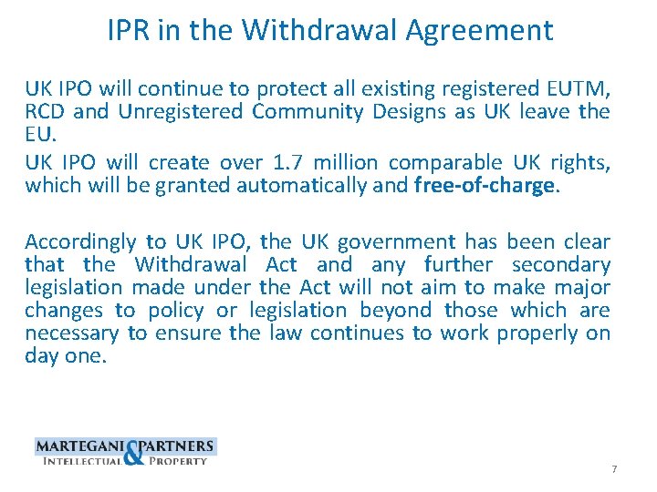 IPR in the Withdrawal Agreement UK IPO will continue to protect all existing registered