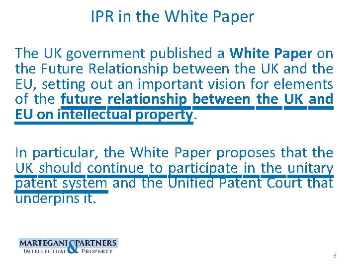 IPR in the White Paper The UK government published a White Paper on the