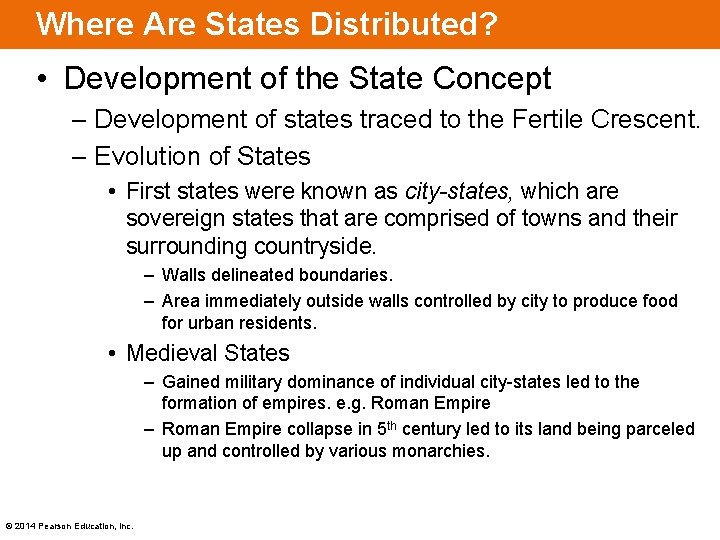 Where Are States Distributed? • Development of the State Concept – Development of states