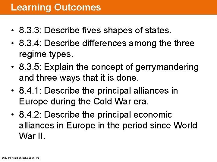 Learning Outcomes • 8. 3. 3: Describe fives shapes of states. • 8. 3.