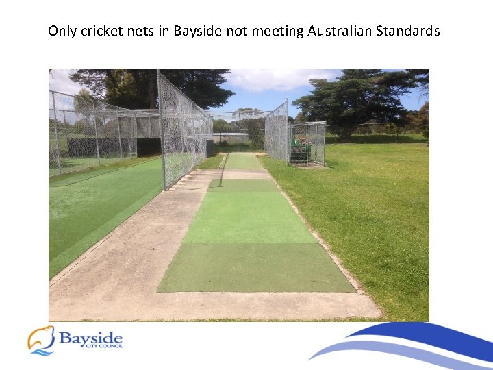 Only cricket nets in Bayside not meeting Australian Standards 