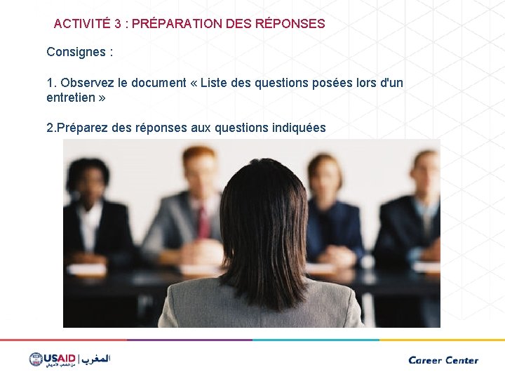 ACTIVITÉ 3 : PRÉPARATION DES RÉPONSES Consignes : 1. Observez le document « Liste