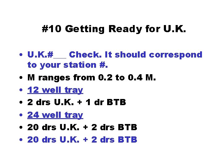 #10 Getting Ready for U. K. • U. K. #___ Check. It should correspond