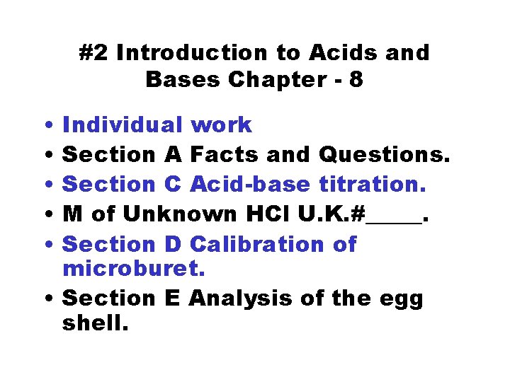 #2 Introduction to Acids and Bases Chapter - 8 • • • Individual work