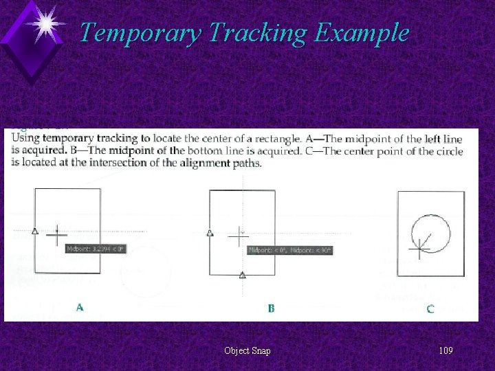 Temporary Tracking Example Object Snap 109 