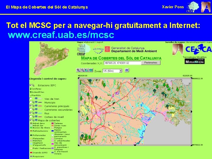 El Mapa de Cobertes del Sòl de Catalunya Xavier Pons Tot el MCSC per