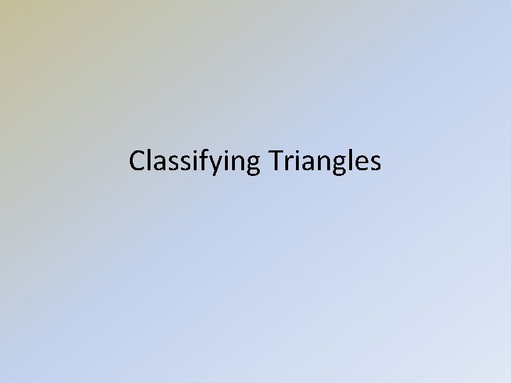 Classifying Triangles 