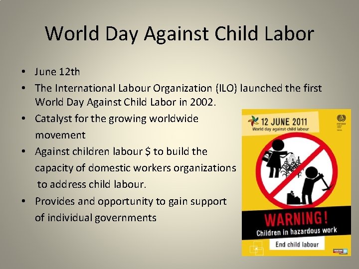 World Day Against Child Labor • June 12 th • The International Labour Organization