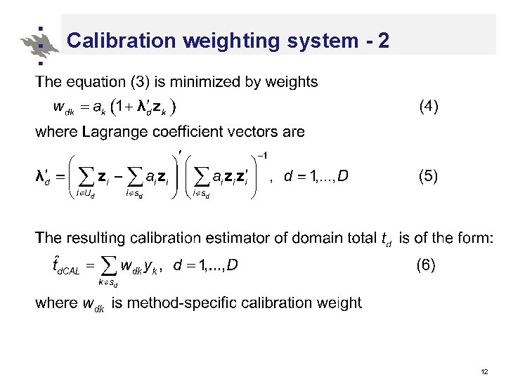 Calibration weighting system - 2 12 
