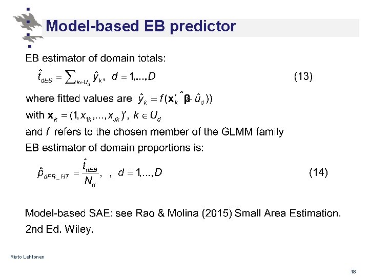 Model-based EB predictor Risto Lehtonen 18 Model-based EB predictor Risto Lehtonen 18