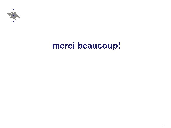 merci beaucoup! 35 merci beaucoup! 35
