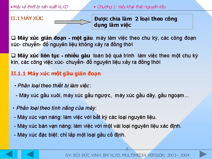  • Máy và thiết bị sản xuất VLXD • Chương 1: máy khai