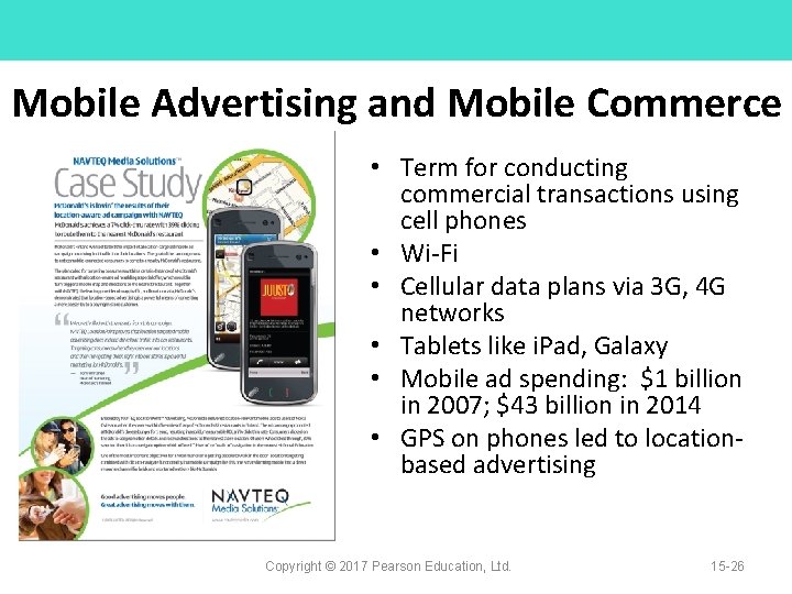 Mobile Advertising and Mobile Commerce • Term for conducting commercial transactions using cell phones