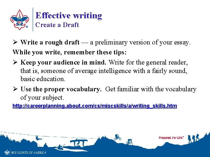 Effective writing Create a Draft Ø Write a rough draft — a preliminary version