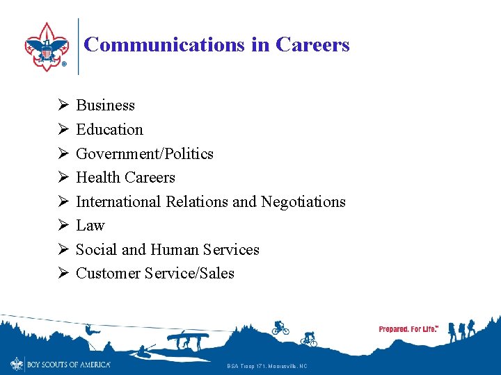 Communications in Careers Ø Ø Ø Ø Business Education Government/Politics Health Careers International Relations