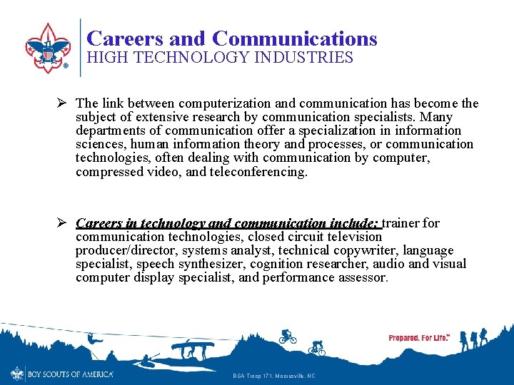 Careers and Communications HIGH TECHNOLOGY INDUSTRIES Ø The link between computerization and communication has