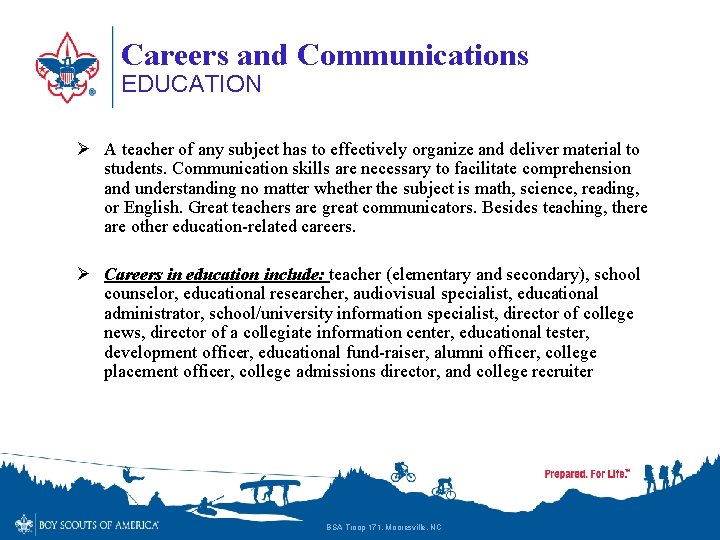 Careers and Communications EDUCATION Ø A teacher of any subject has to effectively organize