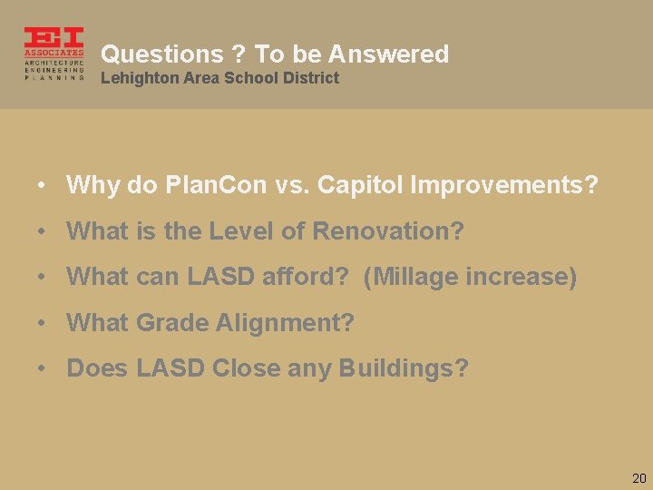 Questions ? To be Answered Lehighton Area School District • Why do Plan. Con