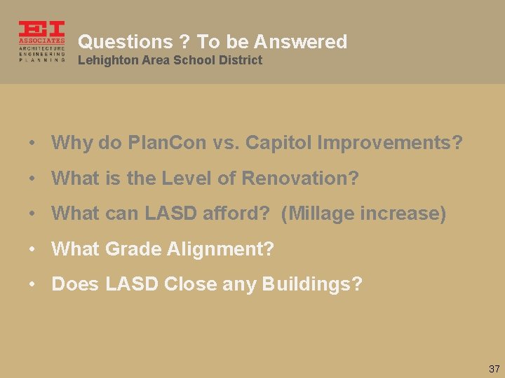 Questions ? To be Answered Lehighton Area School District • Why do Plan. Con
