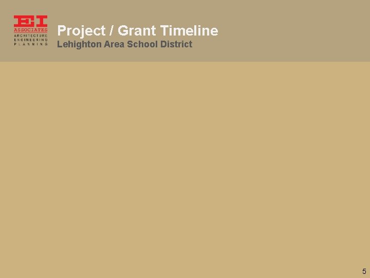 Project / Grant Timeline Lehighton Area School District 5 