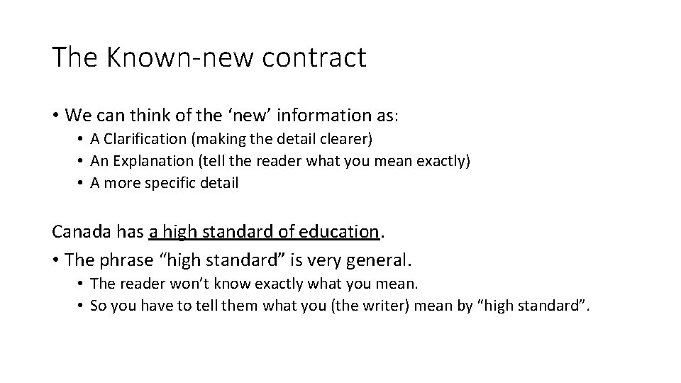 The Known-new contract • We can think of the ‘new’ information as: • A