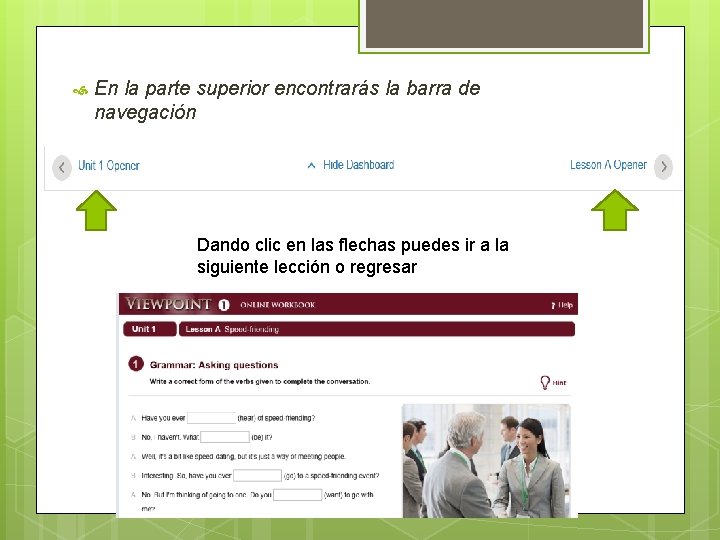  En la parte superior encontrarás la barra de navegación Dando clic en las