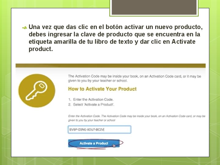  Una vez que das clic en el botón activar un nuevo producto, debes